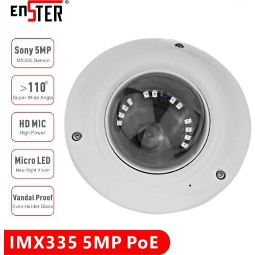 ENSTER True SONY Sensor 5MP 2MP Super HD H.265 Vandal Proof Dome Onvif HD Audio PoE IP Camera with 2.8mm Wide View Angle Lens