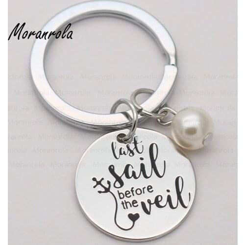 New arrive "Last Sail Before The Veil" necklace keychain charm Wedding Engaged Bride gift Hand Stamped Saying jewelry