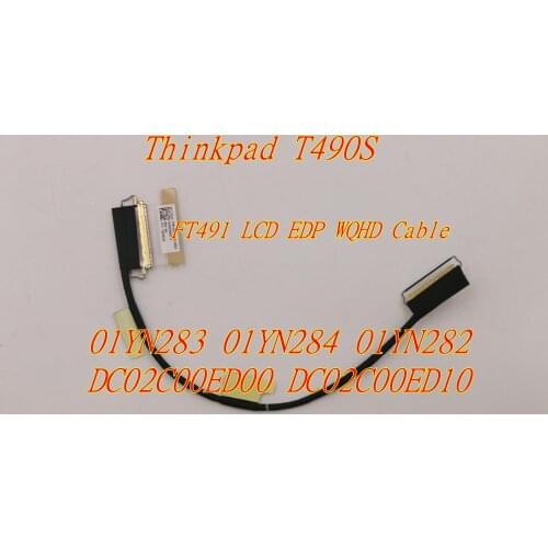 New Original For Lenovo Thinkpad T490S FT491 LCD EDP WQHD Cable FRU 01YN283 01YN284 01YN282 DC02C00ED00 DC02C00ED10