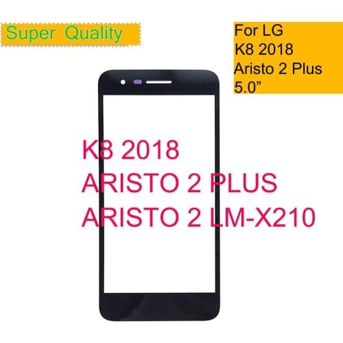 10Pcs/lot For LG K8 2018 Aristo 2 Plus SP200 MX210 Touch Screen Front Glass Panel Front Outer Glass Lens K8 2018 LCD Glass