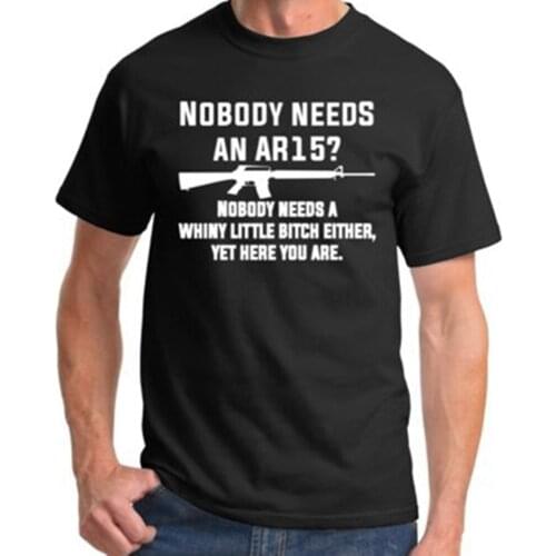 Nobody Needs An AR15 T shirt men Funny gun army short sleeve casual tee US plus size