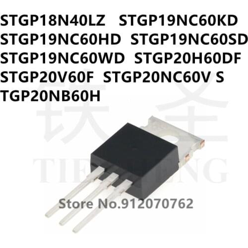 10PCS STGP18N40LZ STGP19NC60KD STGP19NC60HD STGP19NC60SD STGP19NC60WD STGP20H60DF STGP20V60F STGP20NC60V STGP20NB60H TO-220