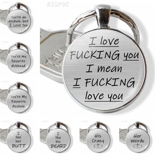 You're An , But I Love You Butt Lovers Quote Key Chain Romantic Pendant Keychain Couple Jewelry Valentines Day Gift