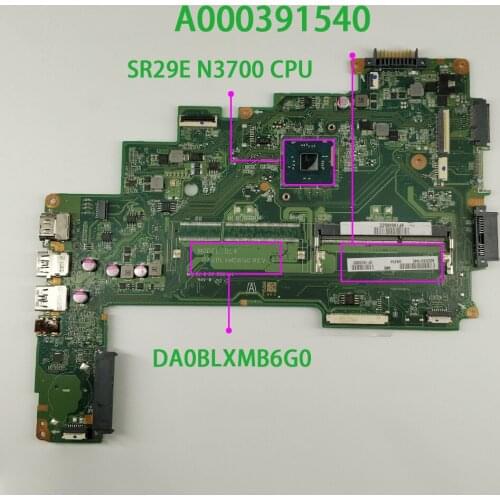 For Toshiba Satellite L50 L50-C C55 C55-C A000391540 DA0BLXMB6G0 w N3700 CPU Laptop Notebook PC Motherboard Mainboard Tested