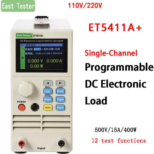 ET5411 Professional Single-Channel Programmable DC Electronic Load Digital Control Load Electronic Battery Tester 500V/15A/400W