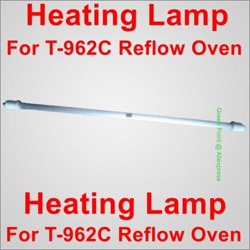 PUHUI Original T-962C Heating Lamp Pipe T962C Repacement Heated Lamp Tube T 962C Reflow Oven Bulb Heating Pipe Accessory Tools