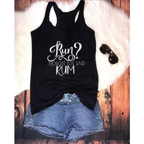 Run? I Thought You Said Rum Tank Top for Women Summer Harajuku Cotton Funny Casual Sleeveless Tee Vest