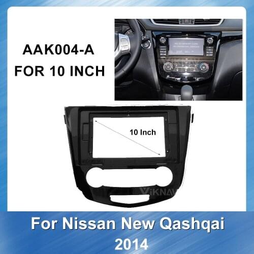 10 inch Car DVD Plastic Frame Fascia for Nissan X-Trail Qashqai 2014 Fascia Frame Mount Kit Trim Panel GPS navigation