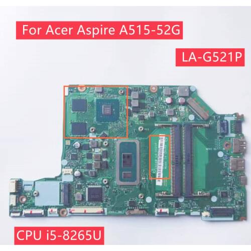EH5AW LA-G521P For Acer Aspire A515-52G motherboard mainboard with CPU i5-8265U GPU MX150 2G (N17S-G1-A1) DDR4 100% test OK EH