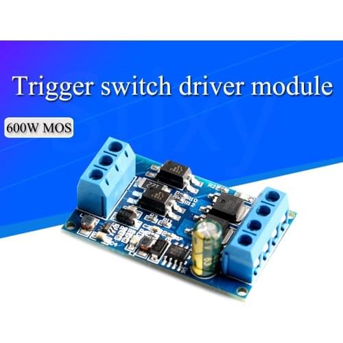 High-Power 600W MOS Tube FET Trigger Drive Module PWM Control High / Low Level Trigger Switch DC 4V-60V 5V 12V 24V