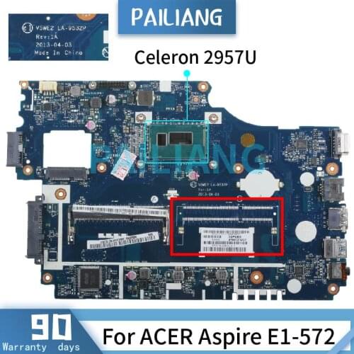 PAILIANG Laptop motherboard For ACER Aspire E1-572 Celeron 2957U Mainboard LA-9532P SR1DV DDR3 One RAM Slot tesed