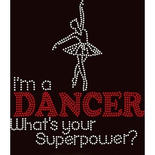 Free Shipping I'm a Dancer Whats your Superpower Rhinestone Transfer