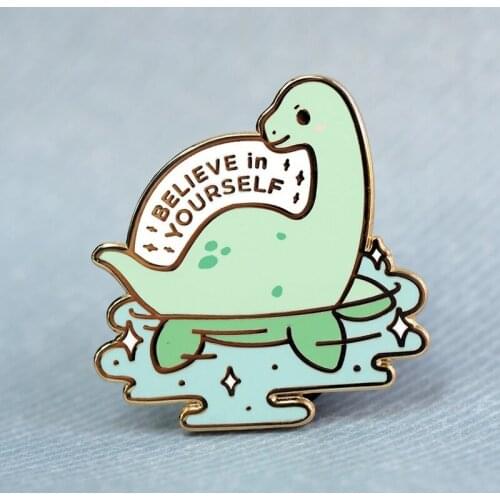 Believe in Yourself Dinosaur Loch Ness Monster Brooch Pins Enamel Metal Badges Lapel Pin Brooches Fashion Jewelry Accessories