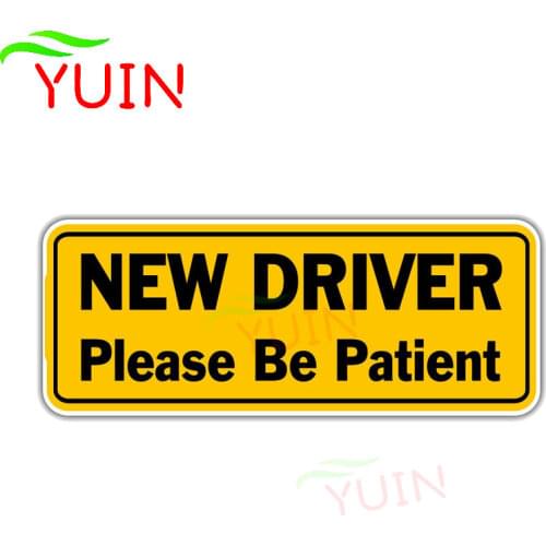 New Driver Please Be Patient Sign Car Sticker PVC Window Graphic Decoration Accessories High Quality Waterproof Decal 17*6cm
