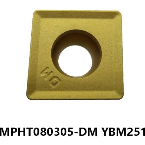100% Original MPHT080305-DM YBM251 MPHT 080305 MPHT0803 Milling Cutter Turning Tools Carbide Inserts for Stainless Steel