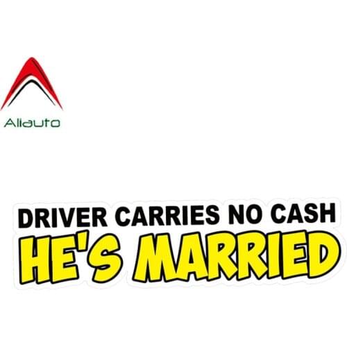 Aliauto Funny Car Sticker Driver Carries No Cash Hes Married Decal Accessories PVC for Kia Sportage Opel Astra J,16cm*4cm