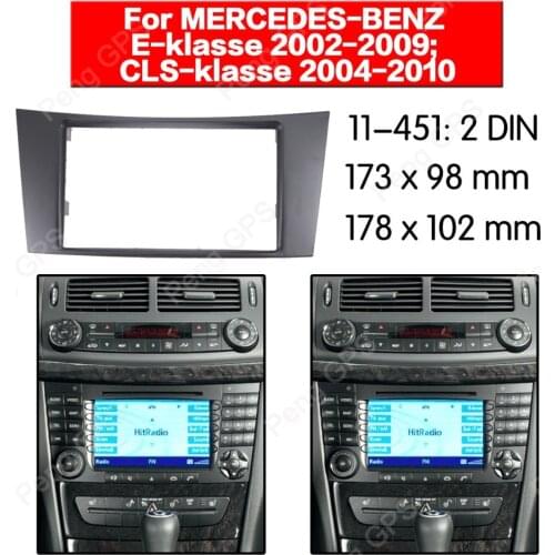 Car Radio stereo Fitting Fascia installation For MERCEDES-BENZ E-klasse (W211) CLS-klasse (C219) dash Fascias Mount Panel Bezel