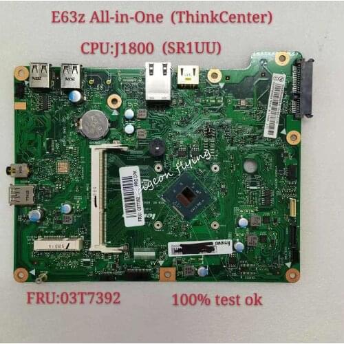 E63Z Motherboard for Lenovo ThinkCentre All-in-One 6050A2622701 CPU:J1800 FRU 03T7392 DDR3 with Win8.1,BayTrail-D Test OKk