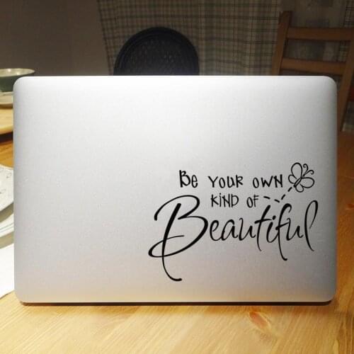 Be Your Own Kind Of Beautiful Laptop Sticker for Macbook Pro 16" Air Retina 11 12 13 15 Inch Mac Book Skin Notebook Quote Decal