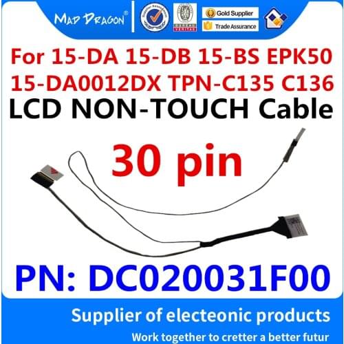 New Original LVDS LCD Cable lcd NON TOUCH Cable For HP 15-DA 15-DB 15-BS EPK50 15-DA0012DX TPN-C135 TPN-C136 DC020031F00