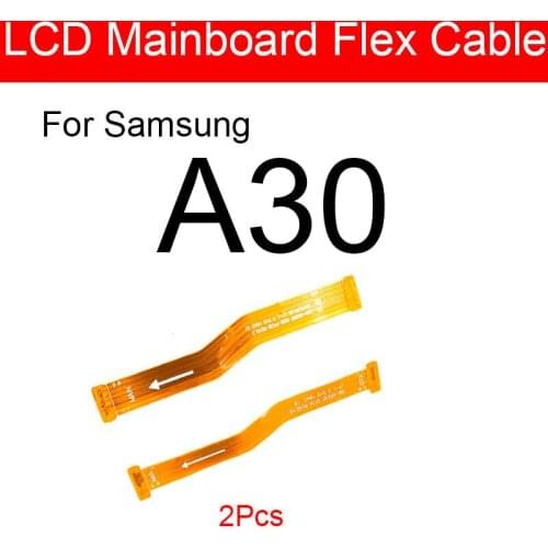 Main Motherboard Flex Cable For Samsung Galaxy A30 SM-A305F Main Board MainBoard LCD Flex Ribbon Cable Replacement Repair Parts