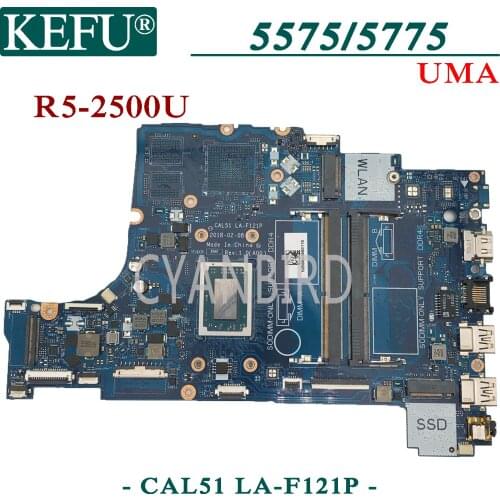 KEFU CAL51 LA-F121P original mainboard for Dell Inspiron 5575 5775 UMA with R5-2500U Laptop motherboard