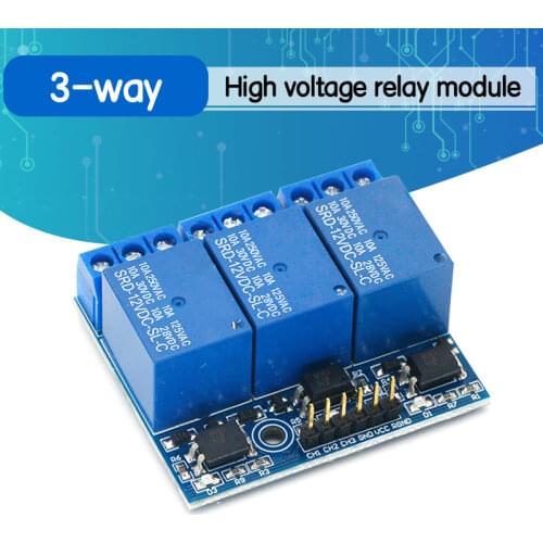 Three 3 channel high-voltage relay module with opto-isolated, fully compatible with 3.3V and 12v signal