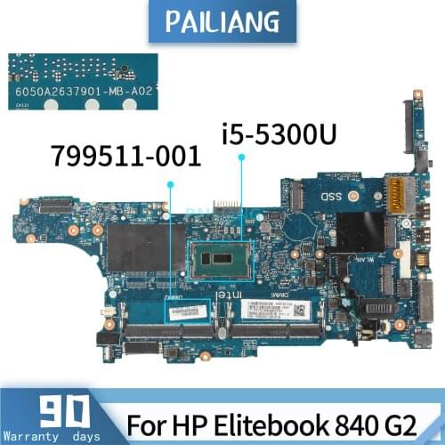 PAILIANG Laptop motherboard For HP Elitebook 840 G2 799511-001 6050A2637901 Mainboard Core SR23X i5-5300U TESTED DDR3