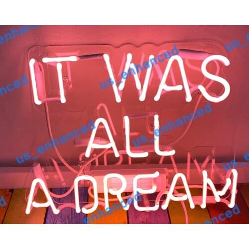 14"x10" It Was All A Dream Acrylic Custom Neon Light Lamp Sign Beer Bar Handmade Bedroom Real Glass Decorate Home Wall Decor