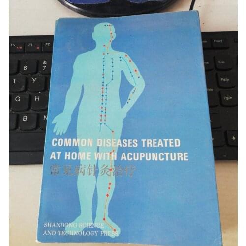 COMMON DISEASES TREATED AT HOME WITH ACUPUNCTURE. Published in English language