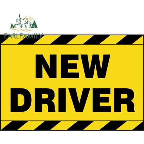 EARLFAMILY 13cm x 8.7cm for New Driver Car Stickers Car Refrigerators Decal RV Campervan Funny Waterproof Sticker Decoration