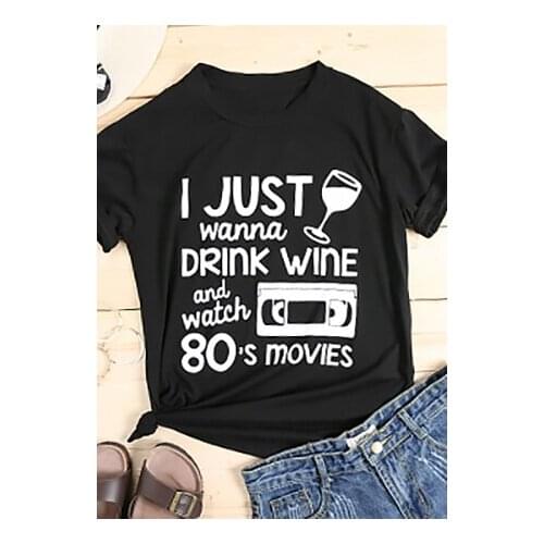 Unisex Coo Style Art Street Tops Goth Shirt I Just Wanna Drink Wine T-Shirt 2021 Funny Women Graphic Tees