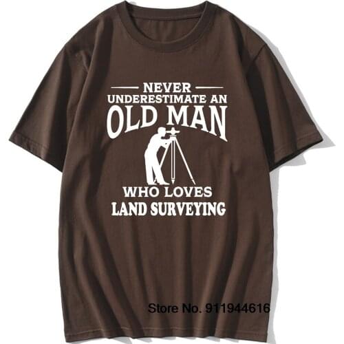 Never Underestimate An Old Man Loves Land Surveying T Shirt Surveyor Graphic Birthday Gift Short Sleeve T-Shirts