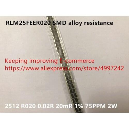 Original new 100% RLM25FEER020 SMD alloy resistance 2512 R020 0.02R 20mR 1% 75PPM 2W (Inductor)