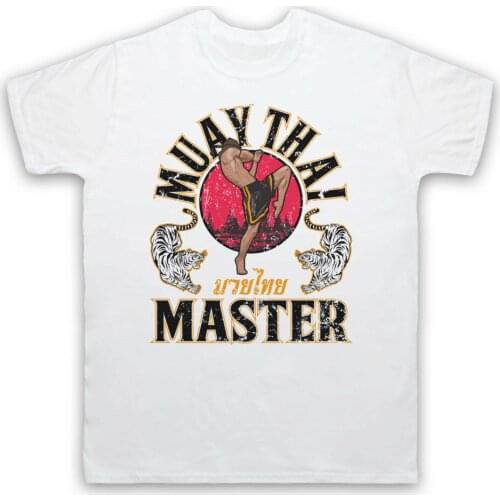 Muay Thai Master Martial Arts Expert Mma Fight Slogan Mens New 2019 Summer Style Print Tee Shirt For Male Customize A Shirt