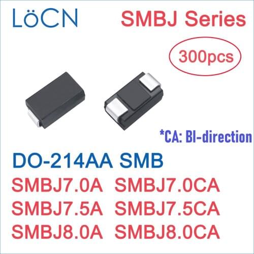 300PCS TVS DIODE SMB SMBJ SMBJ7.0A SMBJ7.0CA SMBJ7.5A SMBJ7.5CA SMBJ8.0A SMBJ8.0CA DO-214AA 7V 7.5V 8V LoCN High Quality