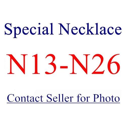 N13-N26 Special Necklace Contact Seller for Photos