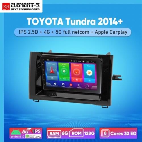 ELEMENT-5 7" 6G+128G Android 10 4G 5G WIFI RDS DSP Car Radio For TOYOTA Tundra 2014+, Navigation GPS HIFI