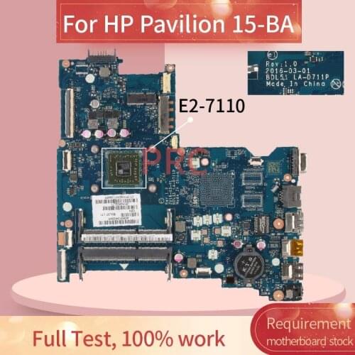 858589-001 858589-501 For HP Pavilion 15-BA E2-7110 Laptop motherboard LA-D711P DDR3 Mainboard