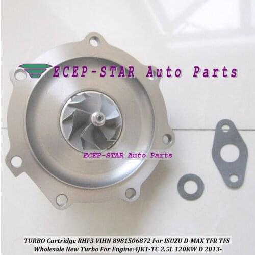 Turbo Cartridge CHRA Core RHF3 VIHN 8981506872 Turbocharger For ISUZU D-MAX TFR TFS 4JK1-TC 4JK1 TC 4JK1TC 2.5L 120KW D 2013