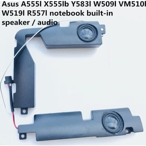 New built-in speaker for Asus A555l X555lb Y583l W509l VM510l W519l R557l notebook built-in speaker / audio