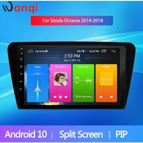 Wanqi 9" Android10 2.5D Touchscreen Car Radio for Skoda Octavia 2014-2018 BT Split Screen Picture in Picture USB WIFI SWC NO DVD