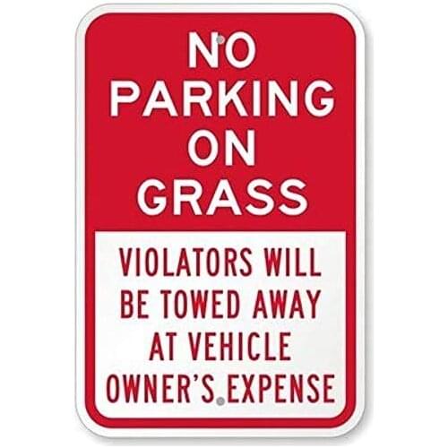 Metal Sign Outdoor Warning Slogan Signs Prohibiting Parking on The Grass, Offenders Will Be Towed Away, Metal Sign 8x12 Inches