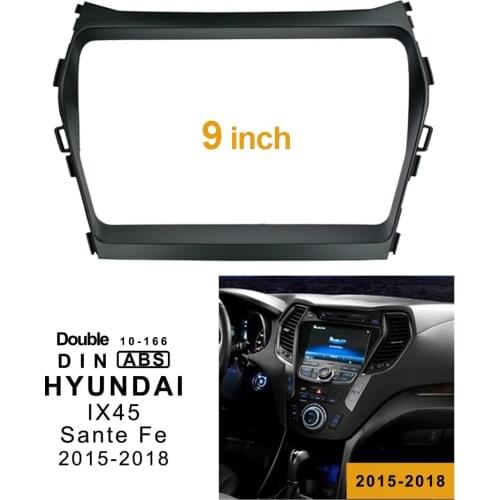 2Din Car DVD Frame Audio Fitting Adaptor Dash Trim Kits Facia Panel 9" For Hyundai IX45 Sante Fe 2015-18 Double Din Radio Player
