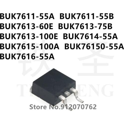10PCS BUK7611-55A BUK7611-55B BUK7613-60E BUK7613-75B BUK7613-100E BUK7614-55A BUK7615-100A BUK76150-55A BUK7616-55A TO-263