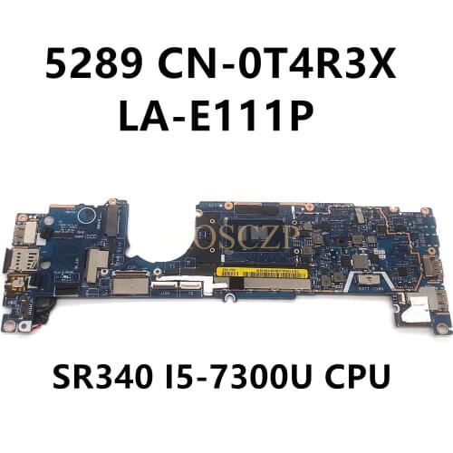 High quality FOR DELL 5289 Laptop motherboard SR340 i5-7300U CPU with CN-0T4R3X 0T4R3X T4R3X LA-E111P 100% working well