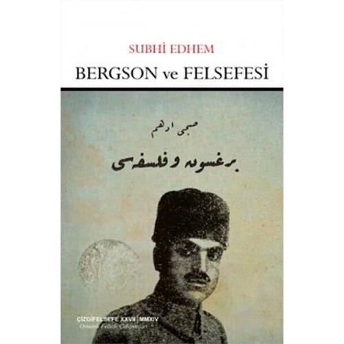 Bergson and Philosophy Subhi Edhem Line Bookstore (TURKISH)