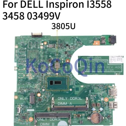 KoCoQin Laptop motherboard For DELL Inspiron 3558 3458 Core 3805U Mainboard CN-03499V 03499V 14216-1 PWB:1XVKN REV:A SR210 3805U