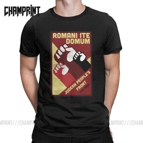 Judean Peoples Front Romans Go Home Mens T Shirts Monty Python Romani Ite Domum Life Of Brian Tees T-Shirt Cotton Plus Size