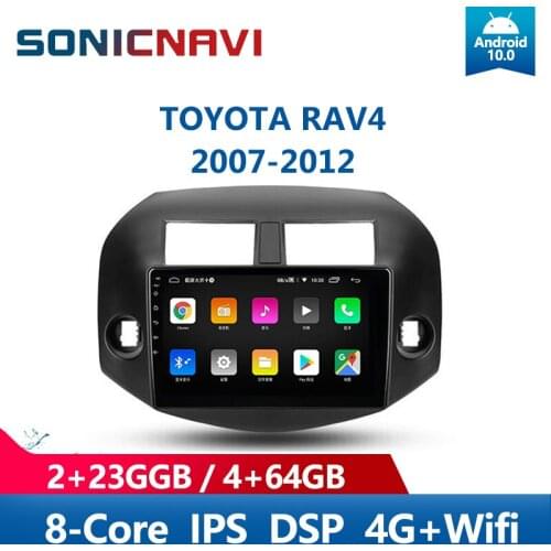 SONICnavi Car Radio For TOYOTA RAV4 2007-2012 Multimedia Player Android10.0 Bluetooth GPS 4G Wifi DSP Carplay Stereo Receiver